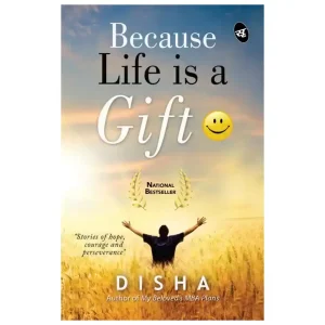 Because Life is a Gift